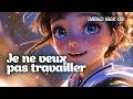 Emerald Music Era - Je ne veux pas travailler