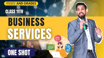 Day 8 | Business studies Revision | Class 11 | Business Services | Chapter 4