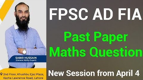 FPSC AD FIA Past Paper Maths Section #fia #adfia #fpsc #fpscmaths #ppsc #onepaper #cssability