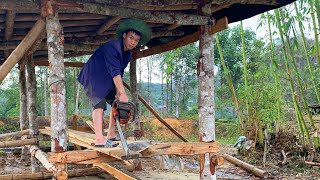 Continuing to complete the house with bamboo and wood, the rain damaged the saw.