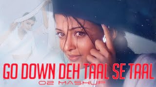 Taal Se Taal x Go Down Deh (o2 Mashup) - Western x AR Rahman x Shaggy