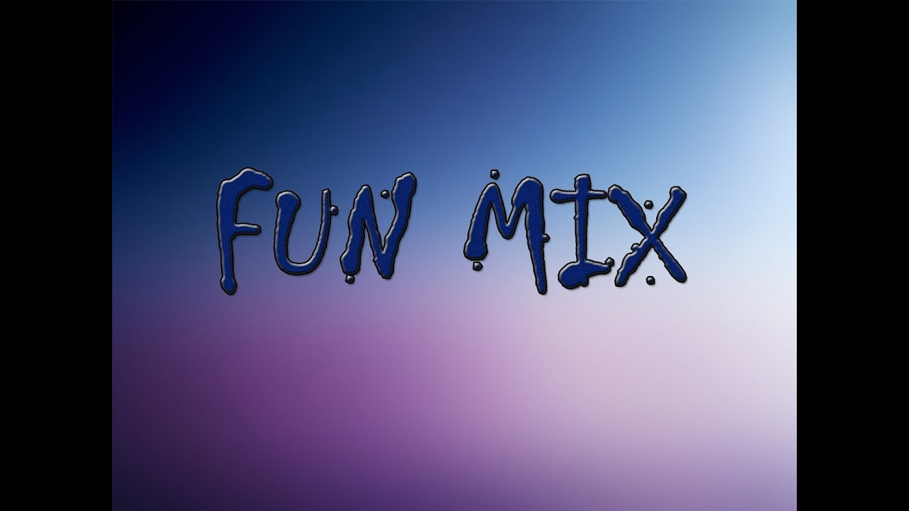 Fun mix. Микс фан. Mix fun.