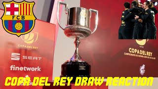 Copa Del Rey Semi Final Draw 2020/2021 LIVE WATCH ALONG