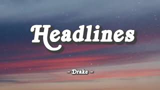 Drake - Headlines | Bebe Rexha , Taylor Swift , Bruno Mars (Lyrics)