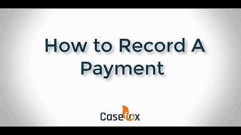 How to Record Payment - CaseFox | Legal Billing Software