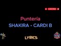 Shakira, Cardi B - Puntería ( Lyrics )