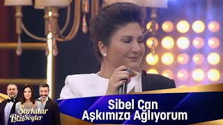 Sibel Can - Aşkımıza Ağlıyorum Resimi