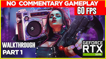 Cyberpunk 2077 Walkthrough Gameplay Part 1 – (FULL GAME) NOMAD - No Commentary RTX 2070 gameplay