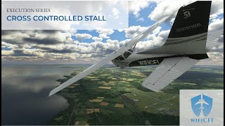Flight Maneuver Execution: Cross Controlled Stall
