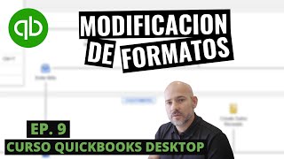 Curso QuickBooks Desktop: Modificacion de Formatos - Episodio 9 by Alexander Hiller 3,241 views 2 years ago 10 minutes, 27 seconds