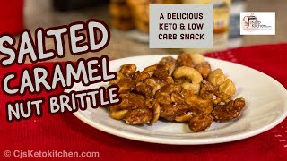 Salted Caramel Nut Brittle (Keto and Low Carb) #ketonutbrittle #lowcarbnutbrittle #ketocandiednuts