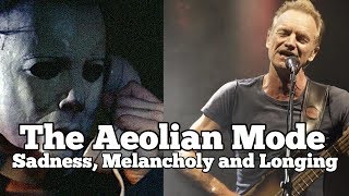 Video thumbnail of "The Aeolian Mode | The Unexplored Sound of Sadness, Melancholy and Longing"