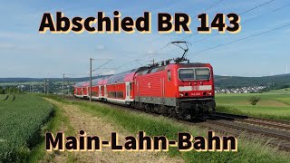 Abschied der BR 143 auf der MainLahnBahn