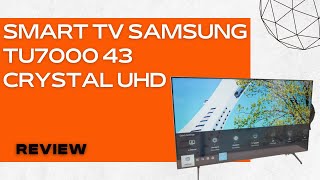 Smart TV Samsung TU7000 43 Crystal UHD | Unboxing 