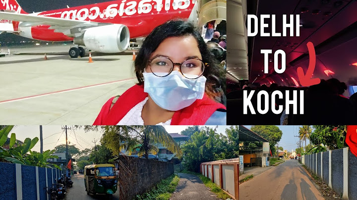 Kochi Diaries Ep. 1 - From Delhi to Kochi, Kerala // Travelling solo for the first time