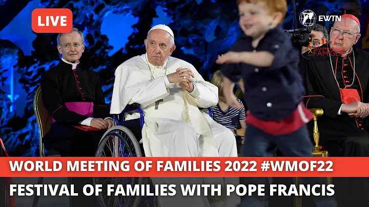 World Meeting of Families 2022 | Day 1: Festival of the Families with Pope Francis | June 22nd