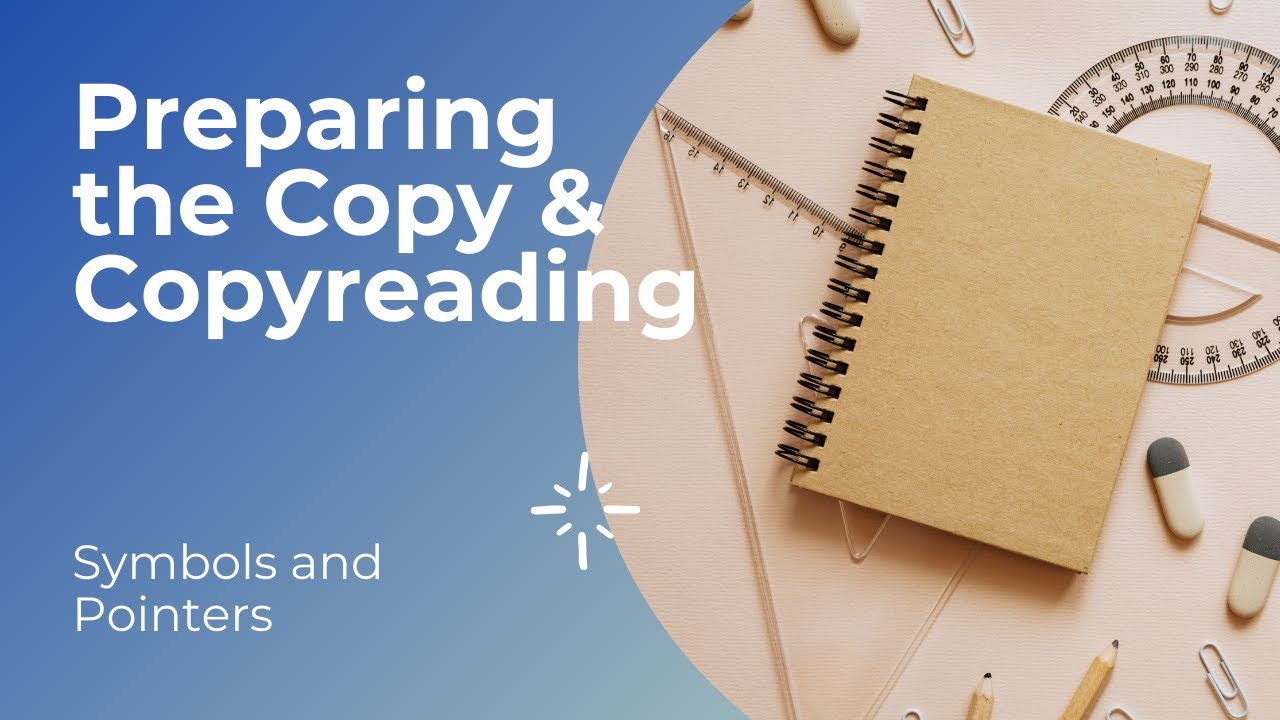 Preparing the Copy and Copyreading | What is copyreading (Symbols ...