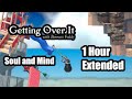 Getting over it with bennett foddy ost soul  mind 1 hour extended