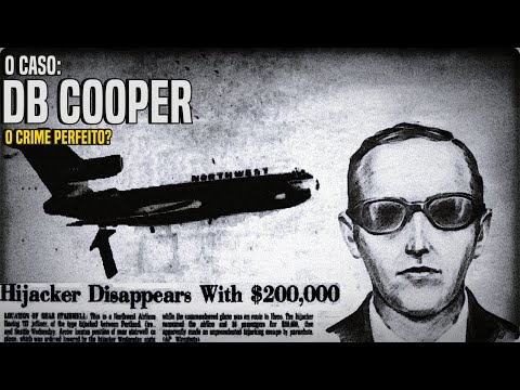 Vídeo: D. B. Cooper - Crime à Beira Da Fantasia - Visão Alternativa