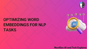 Optimizing Word Embeddings for NLP Tasks