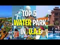 TOP 5 WATER PARK IN  U A E Mp3 Song