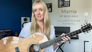 Video thumbnail of "Mama (Spice Girls) - Acoustic Guitar Tutorial"
