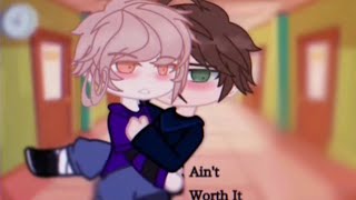 Ain't Worth It // BL GCMM [Old Reupload]