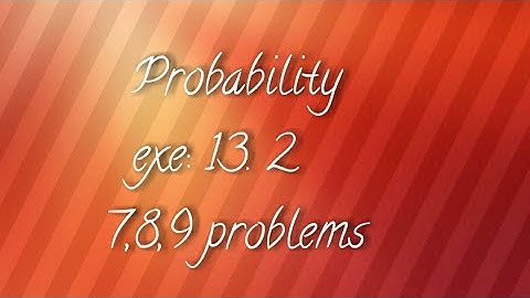 A.P/T.S 10th maths- Probability - exe :13 .2- 7,8,9 problems