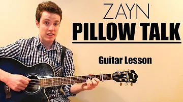 Zayn - Pillow Talk | Easy Guitar Lesson & Chords