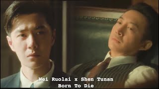 Wei Ruolai X Shen Tunan War Of Faith Born To Die