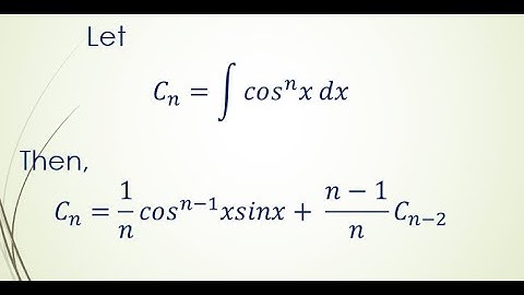 Reduction Formula For cos^n (x). (well explained)