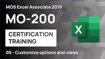 #5 How to customize options and views in Excel | MO-200 MOS Excel Associate 2019
