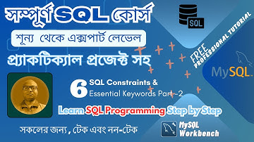 6. SQL Programming (Bengali): Constraints & Keywords, Advanced Table Management - 2 ✈️