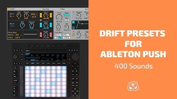 Drift Preset Pack Vol. 1 for Ableton PUSH | Side Brain