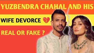 Yuzbendra Chahal And His Wife Divorce Reasonyuzbendra Chahal Break Up