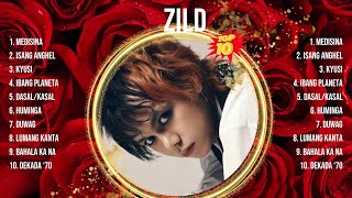 Zild 2024 Greatest Hits ~ Zild Songs ~ Zild Top Songs
