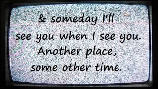 See you when I see you - Jason Aldean Lyrics