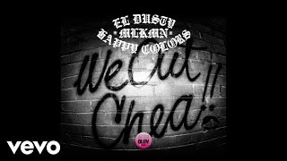 El Dusty - We Out Chea (Audio) ft. MLKMN, Happy Colors