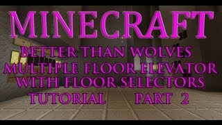 Minecraft BTW Multiple Floor Elevator with Floor Selectors (Schematics and World Save) (P2)