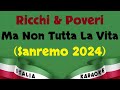 Ricchi & Poveri - Ma Non Tutta La Vita (Sanremo 2024) Karaoke