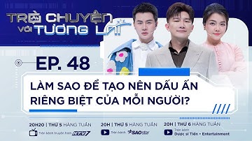 LÀM SAO ĐỂ TẠO NÊN DẤU ẤN RIÊNG BIỆT CỦA MỖI NGƯỜI? I TẬP 48 I THANH NGỌC I TROCHUYENVOITUONGLAI