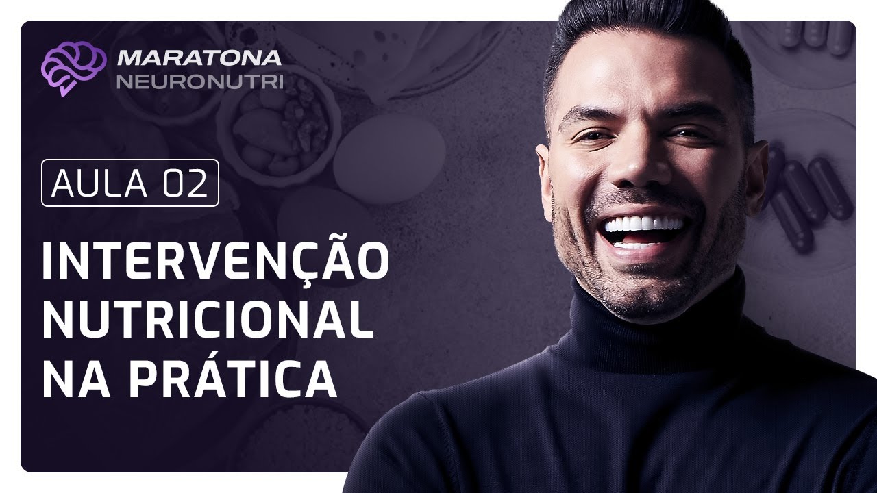 Aula 02 - Intervenção nutricional na prática