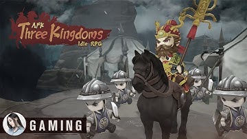 AFK Three Kingdoms : idle RPG Gameplay