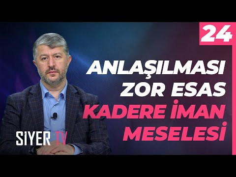 Anlaşılması Zor Esas Kadere İman Meselesi | Muhammed Emin Yıldırım