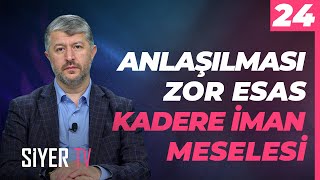 Anlaşılması Zor Esas Kadere İman Meselesi Muhammed Emin Yıldırım