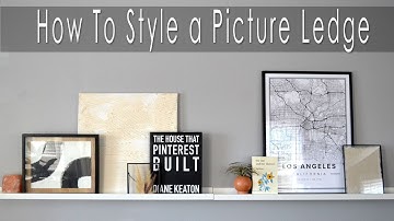 How to Style a Picture Ledge