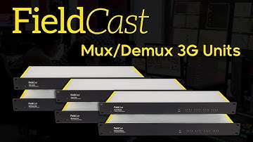 Check Out the Mux/Demux 3G Units From FieldCast!