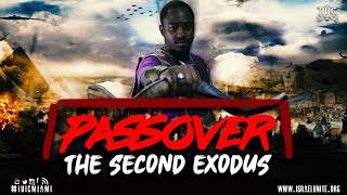 The Israelites: Passover - The Second Exodus