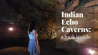 Indian Echo Caverns: A Look Inside.