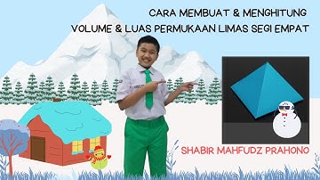 Cara Membuat-Menghitung Volume & Luas Permukaan Limas Segi Empat
